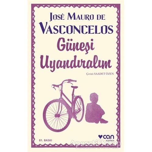 Güneşi Uyandıralım - Jose Mauro de Vasconcelos - Can Yayınları