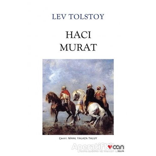 Hacı Murat - Lev Nikolayeviç Tolstoy - Can Yayınları