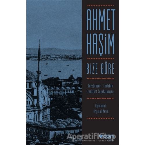 Bize Göre - Ahmet Haşim - Can Yayınları