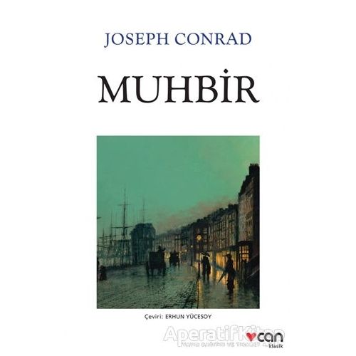 Muhbir - Joseph Conrad - Can Yayınları