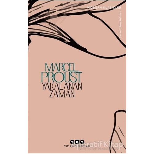 Yakalanan Zaman - Marcel Proust - Yapı Kredi Yayınları