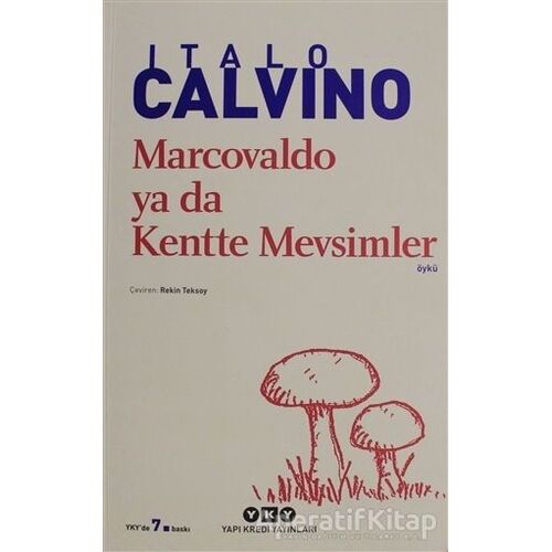 Marcovaldo ya da Kentte Mevsimler - Italo Calvino - Yapı Kredi Yayınları