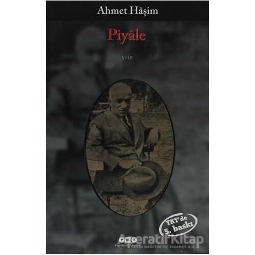 Piyale - Ahmet Haşim - Yapı Kredi Yayınları