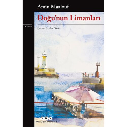 Doğunun Limanları - Amin Maalouf - Yapı Kredi Yayınları