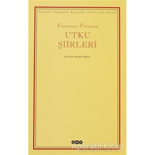 Utku Şiirleri - Francesco Petrarca - Yapı Kredi Yayınları