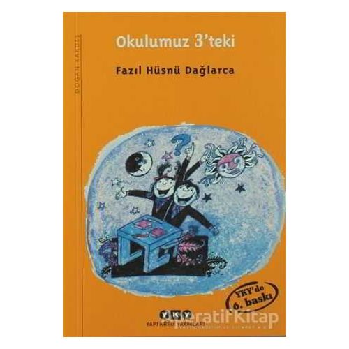 Okulumuz 3’teki - Fazıl Hüsnü Dağlarca - Yapı Kredi Yayınları