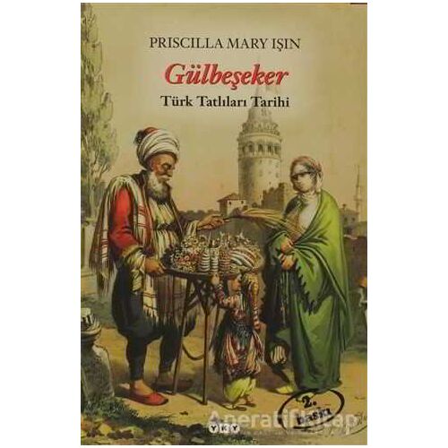 Gülbeşeker - Priscilla Mary Işın - Yapı Kredi Yayınları