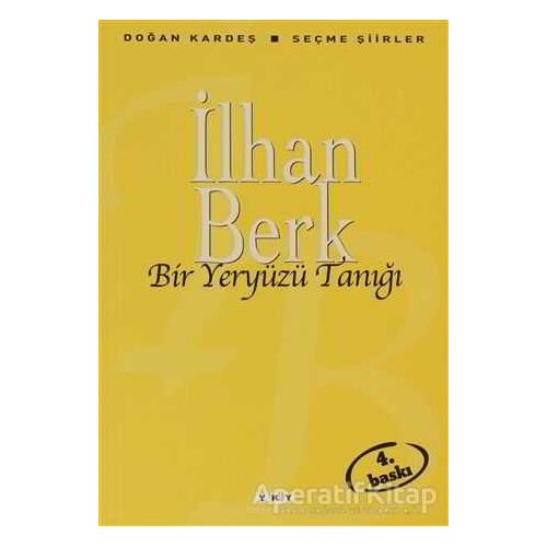 Bir Yeryüzü Tanığı - İlhan Berk - Yapı Kredi Yayınları