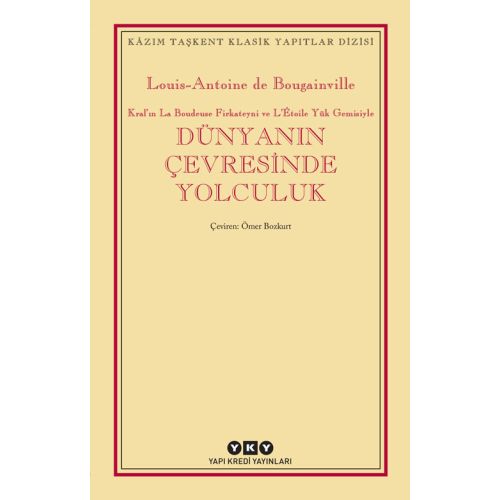 Dünyanın Çevresinde Yolculuk - Louis-Antoine de Bougainville - Yapı Kredi Yayınları