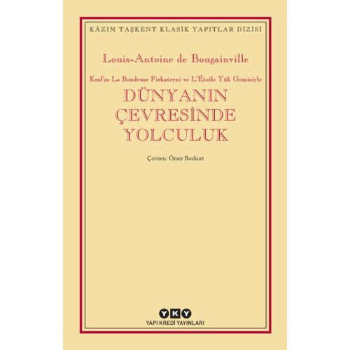 Dünyanın Çevresinde Yolculuk - Louis-Antoine de Bougainville - Yapı Kredi Yayınları