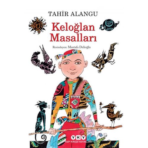 Keloğlan Masalları - Tahir Alangu - Yapı Kredi Yayınları