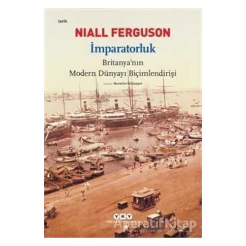 İmparatorluk - Niall Ferguson - Yapı Kredi Yayınları