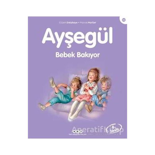 Ayşegül Bebek Bakıyor - Gilbert Delahaye - Yapı Kredi Yayınları