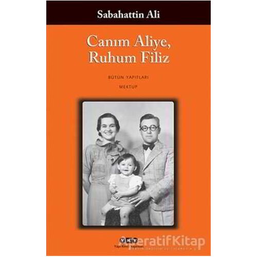 Canım Aliye, Ruhum Filiz - Sabahattin Ali - Yapı Kredi Yayınları