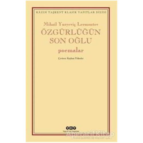 Özgürlüğün Son Oğlu - Mihail Yuryeviç Lermontov - Yapı Kredi Yayınları