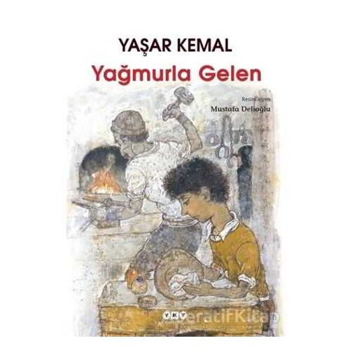 Yağmurla Gelen - Yaşar Kemal - Yapı Kredi Yayınları