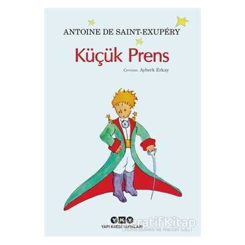 Küçük Prens - Antoine de Saint-Exupery - Yapı Kredi Yayınları
