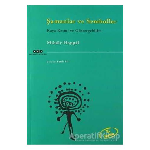 Şamanlar ve Semboller - Mihaly Hoppal - Yapı Kredi Yayınları