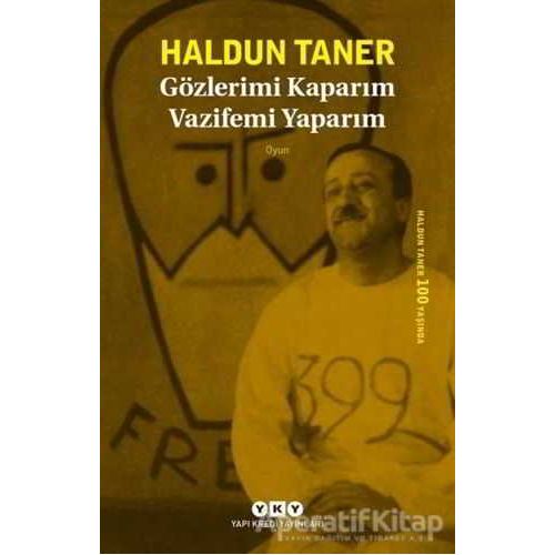 Gözlerimi Kaparım Vazifemi Yaparım - Haldun Taner - Yapı Kredi Yayınları