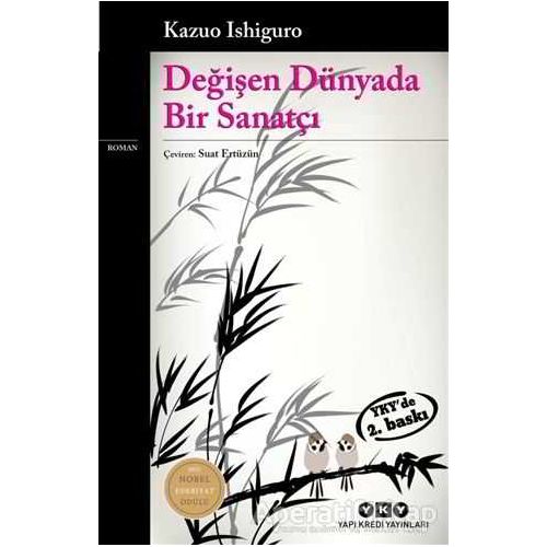 Değişen Dünyada Bir Sanatçı - Kazuo Ishiguro - Yapı Kredi Yayınları