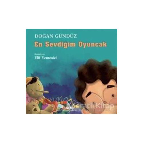 En Sevdiğim Oyuncak - Doğan Gündüz - Yapı Kredi Yayınları