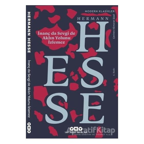 İnanç da Sevgi de Aklın Yolunu İzlemez - Hermann Hesse - Yapı Kredi Yayınları