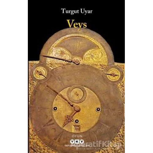 Veys - Turgut Uyar - Yapı Kredi Yayınları