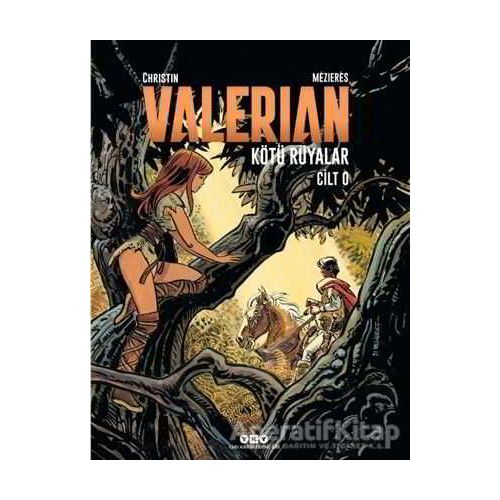 Valerian Cilt 0: Kötü Rüyalar - Pierre Christin - Yapı Kredi Yayınları