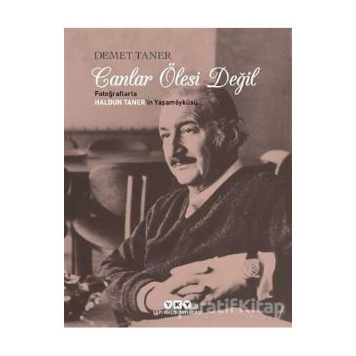 Canlar Ölesi Değil - Demet Taner - Yapı Kredi Yayınları