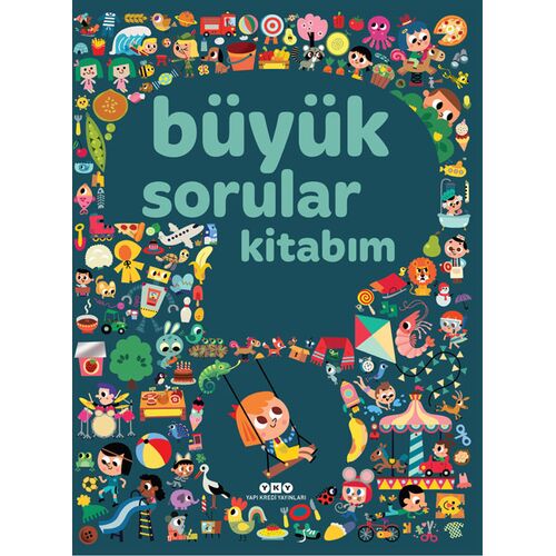 Büyük Sorular Kitabım - Sandra Lebrun et  Loic Audrain - Yapı Kredi Yayınları