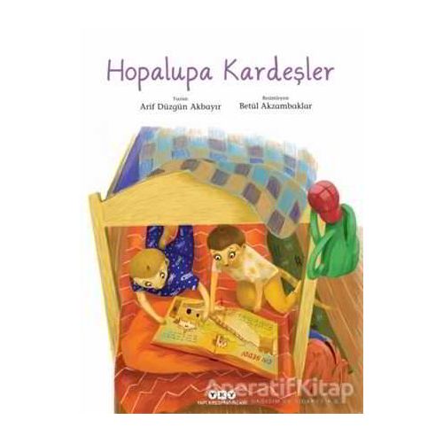 Hopalupa Kardeşler - Arif Düzgün Akbayır - Yapı Kredi Yayınları