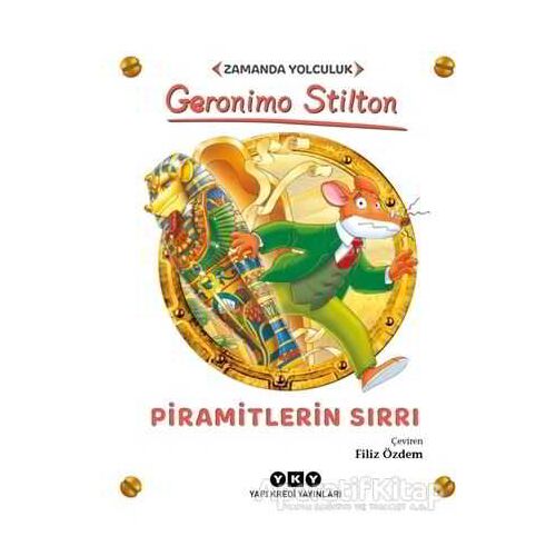 Piramitlerin Sırrı - Zamanda Yolculuk - Geronimo Stilton - Yapı Kredi Yayınları