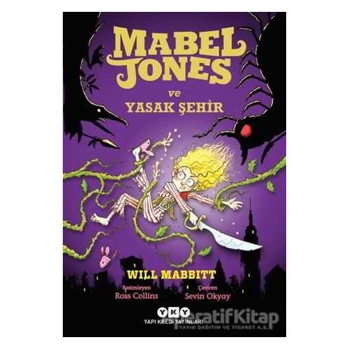 Mabel Jones ve Yasak Şehir - Will Mabbitt - Yapı Kredi Yayınları