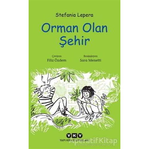 Orman Olan Şehir - Stefania Lepera - Yapı Kredi Yayınları
