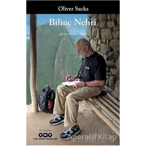 Bilinç Nehri - Oliver Sacks - Yapı Kredi Yayınları