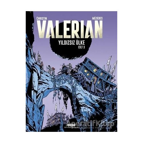 Yıldızsız Ülke - Valerian Cilt 3 - Pierre Christin - Yapı Kredi Yayınları