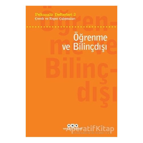 Öğrenme ve Bilinçdışı - Kolektif - Yapı Kredi Yayınları
