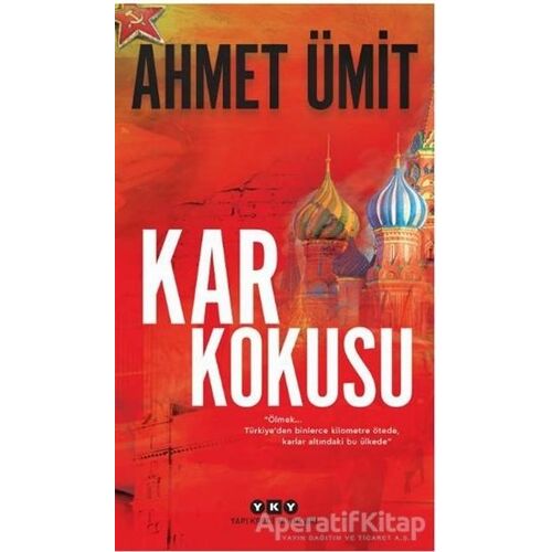 Kar Kokusu - Ahmet Ümit - Yapı Kredi Yayınları