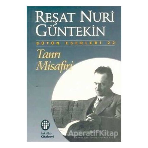 Tanrı Misafiri - Reşat Nuri Güntekin - İnkılap Kitabevi