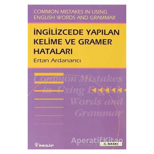 İngilizce’de Yapılan Kelime ve Gramer Hataları Common Mistakes in Using English Words and Grammar