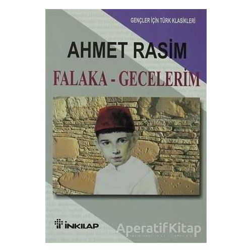 Falaka ve Gecelerim - Ahmet Rasim - İnkılap Kitabevi