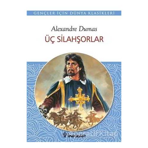 Üç Silahşörler - Alexandre Dumas - İnkılap Kitabevi