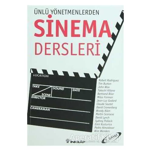 Ünlü Yönetmenlerden Sinema Dersleri - Hasan Aydın - İnkılap Kitabevi