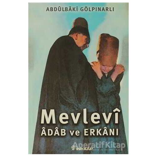 Mevlevi Adab ve Erkanı - Abdülbaki Gölpınarlı - İnkılap Kitabevi