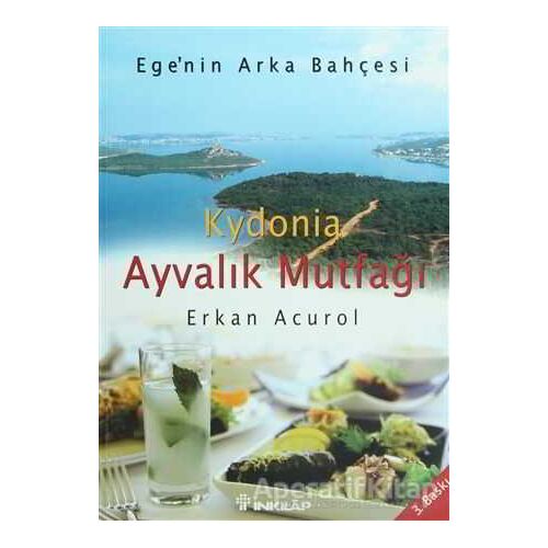 Kydonia Ayvalık Mutfağı - Erkan Acurol - İnkılap Kitabevi