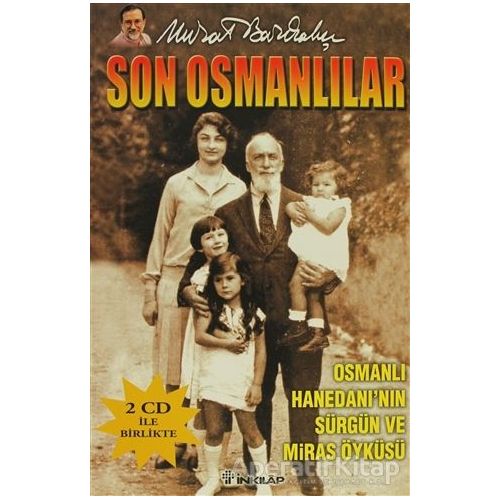 Son Osmanlılar - Murat Bardakçı - İnkılap Kitabevi