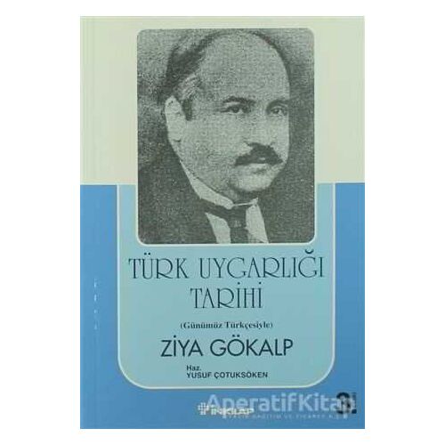 Türk Uygarlığı Tarihi - Ziya Gökalp - İnkılap Kitabevi