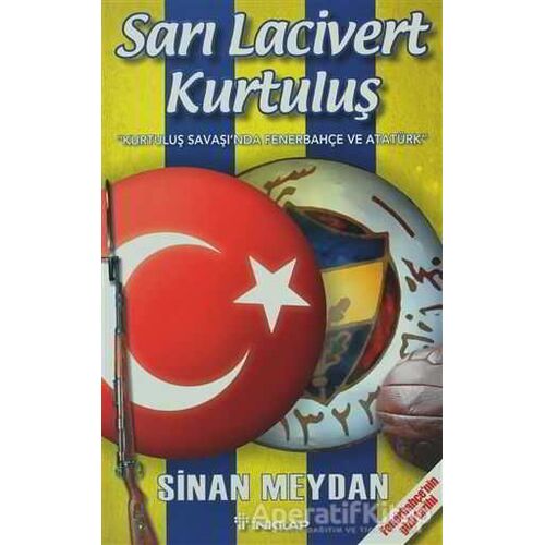 Sarı Lacivert Kurtuluş - Sinan Meydan - İnkılap Kitabevi