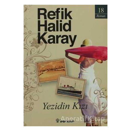 Yezidin Kızı - Refik Halid Karay - İnkılap Kitabevi