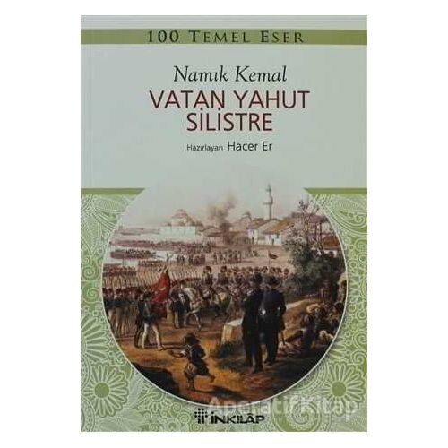 Vatan Yahut Silistre - Namık Kemal - İnkılap Kitabevi